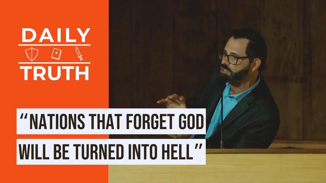 “Nations That Forget God Will Be Turned Into Hell”