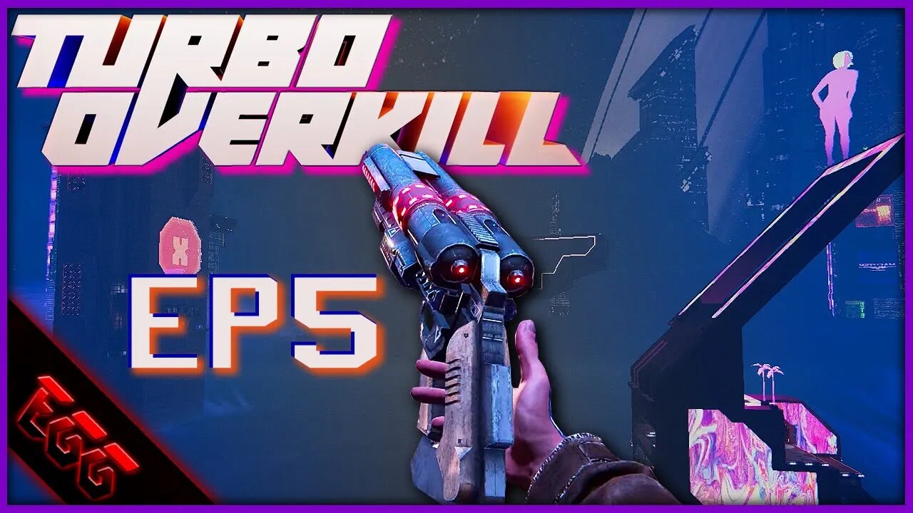 TURBO OVERKILL | Blade Runner | Ep5