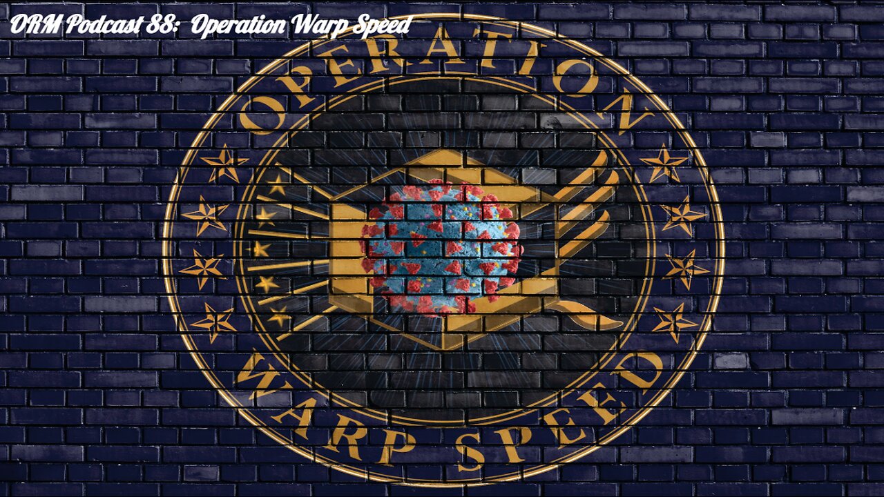 EP 88 | Operation Warp Speed Documentary By Stop World Control