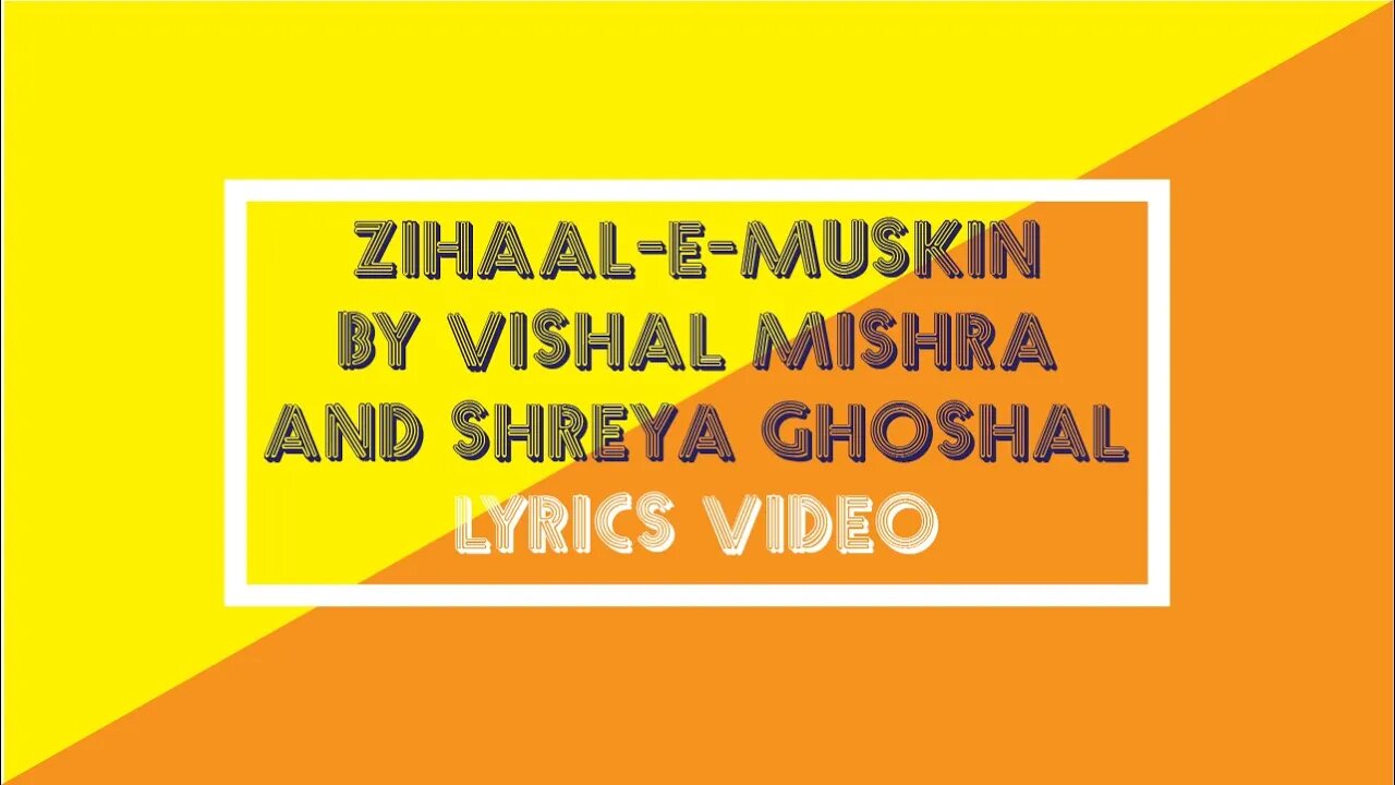 Zihaal e Miskin | Vishal Mishra | Shreya Ghoshal | Lyrics Video