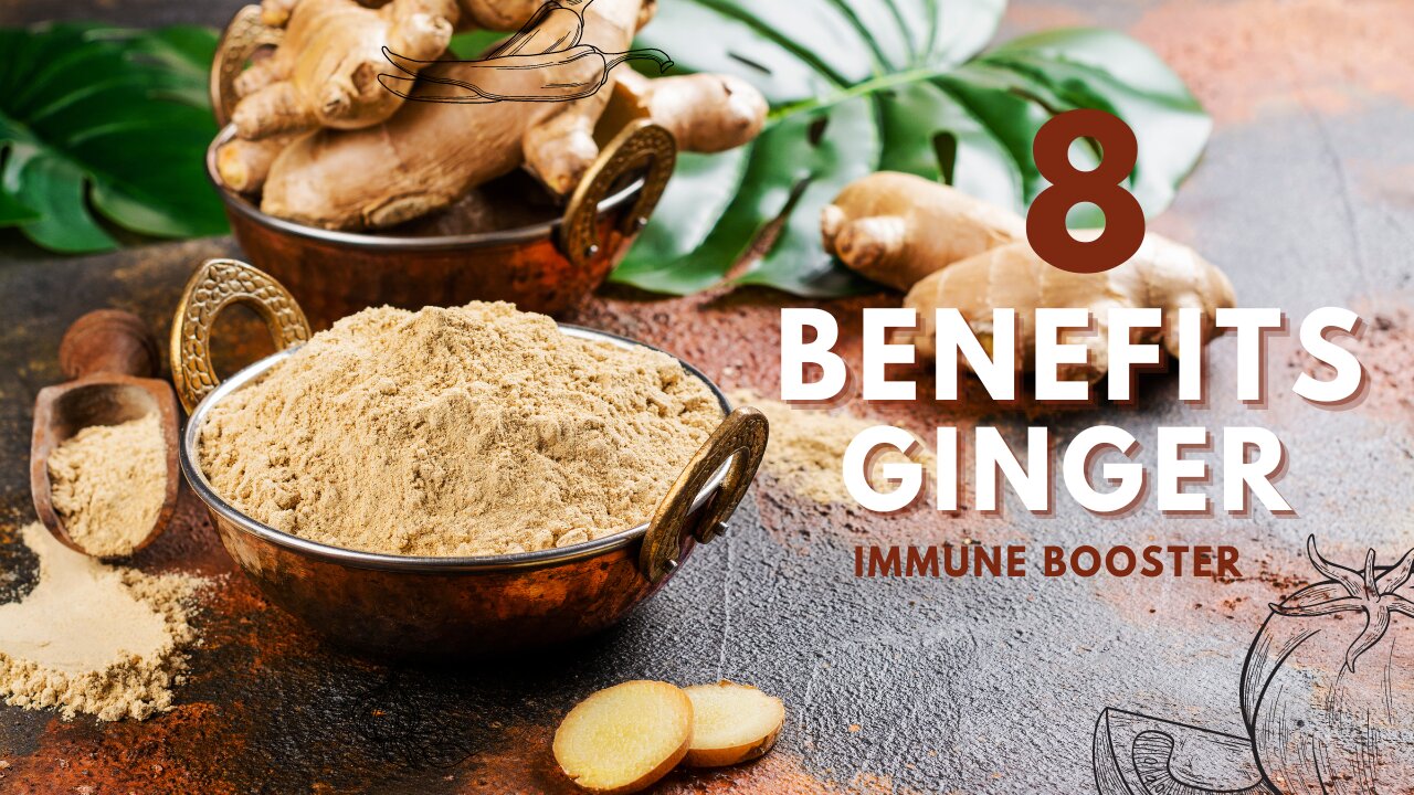 Ginger Secrets: Unlocking 8 Key Health Benefits