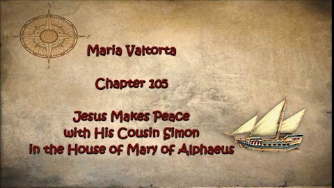 Jesus Makes Peace with His Cousin Simon in the House of Mary of Alphaeus.