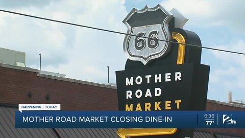 Mother Road Market closing dine-in