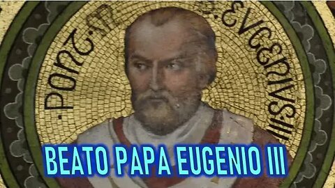 BEATO EUGENIO III PAPA Y SANTOS ÁQUILA Y PRISCILA SANTORAL 8 JULIO