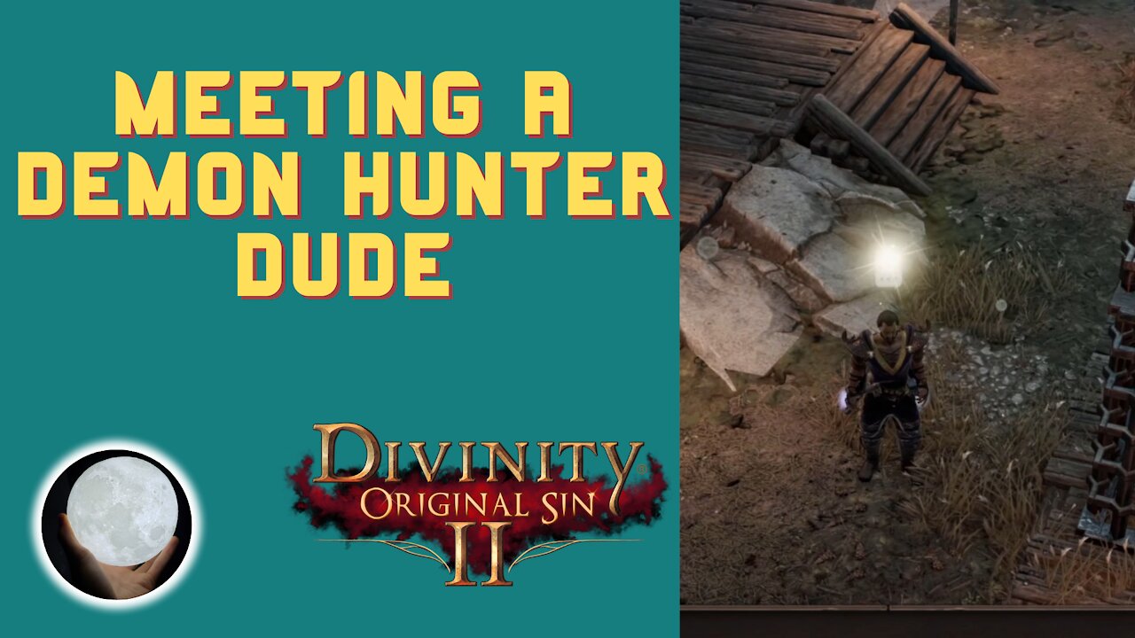 Meeting a Demon Hunter - A Patient Gamer Plays...Divinity Original Sin II: Part 35