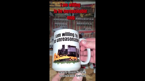 I am willing to be unreasonable mug