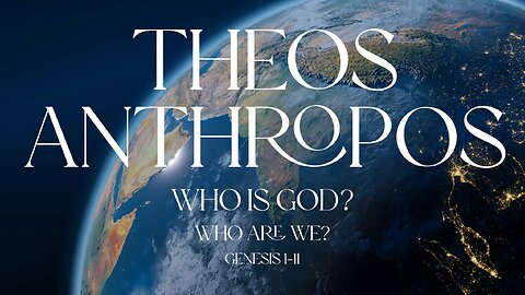 2024-01-14 - Eternal God - Theos Anthropos #2