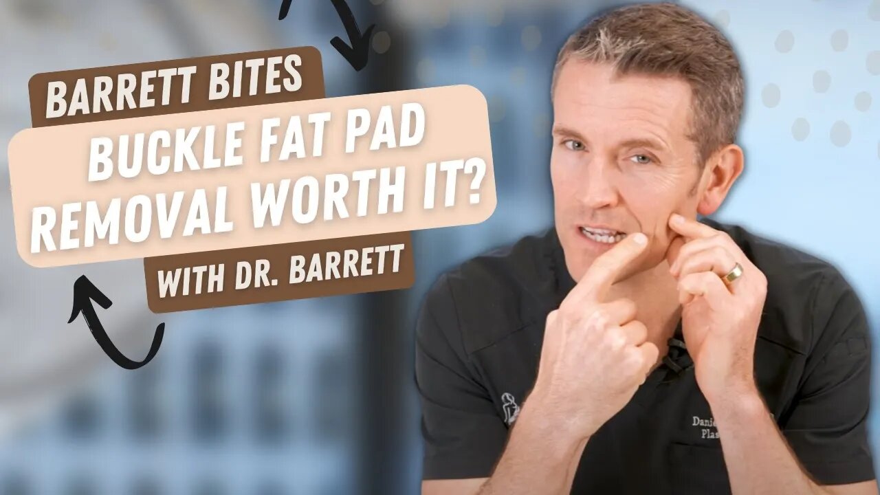 Should You Remove Your Buccal Fat Pads? | Barrett Plastic Surgery