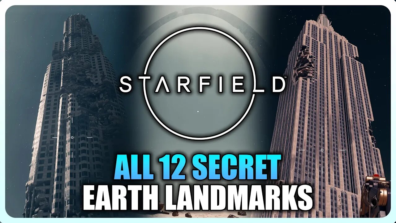 Starfield - All 12 Secret Earth Landmarks