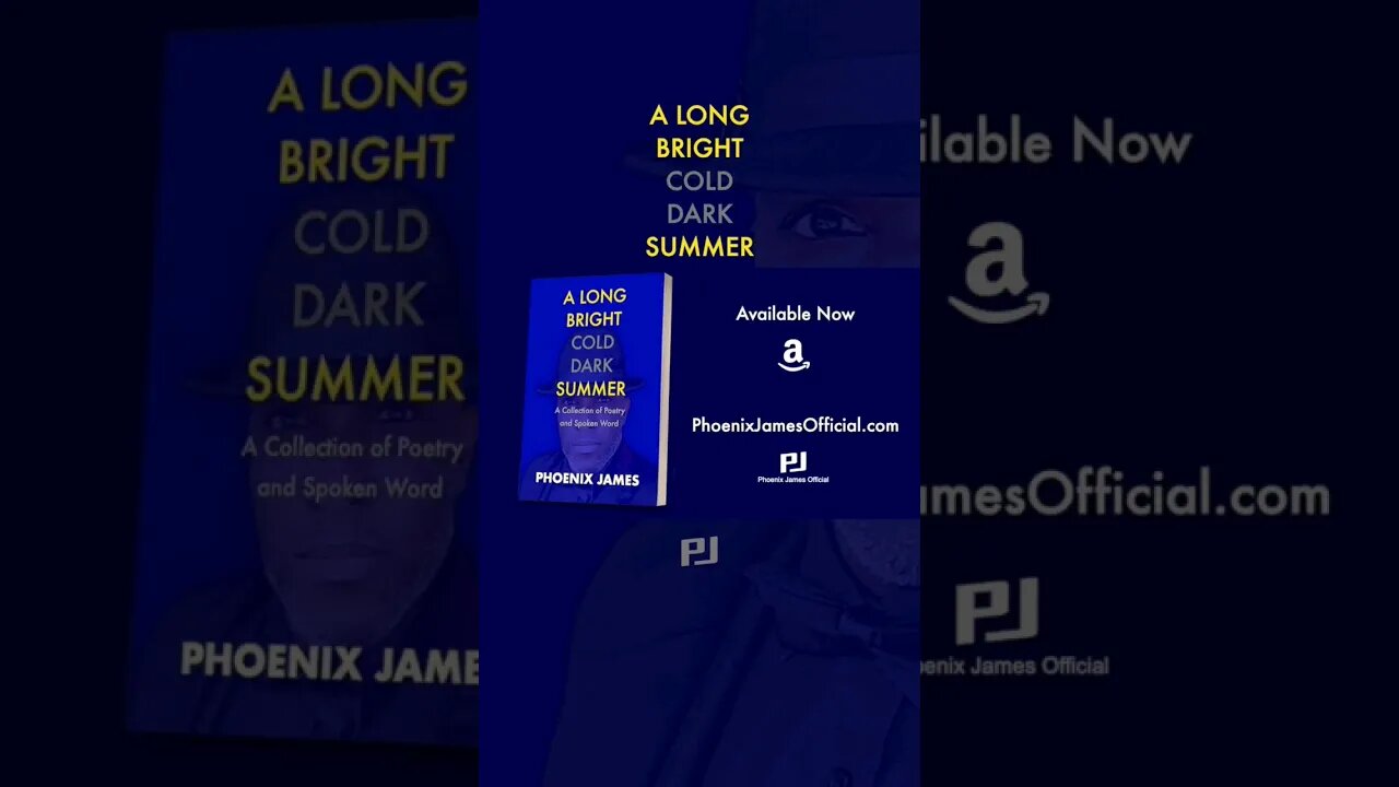 A Long Bright Cold Dark Summer #phoenixjames #poetry #spokenword #philosophy #poems #writing #books