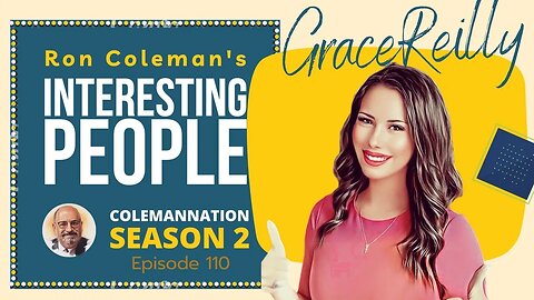 ColemanNation Podcast - Episode 110: Grace Reilly | Grace is Just Glory Begun