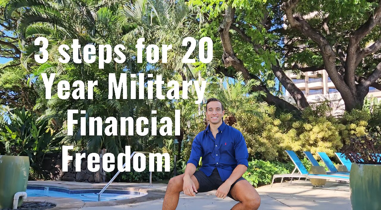 3 Steps for 20 Year Military Financial Freedom