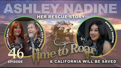 Time to Roar #48 The Story of Ashley Nadine