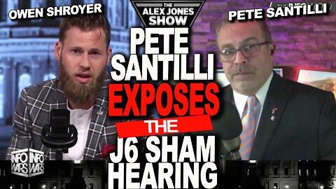 Pete Santilli Joins Owen Shroyer on the Alex Jones Show to Expose the J6 Sham Soviet Hearing