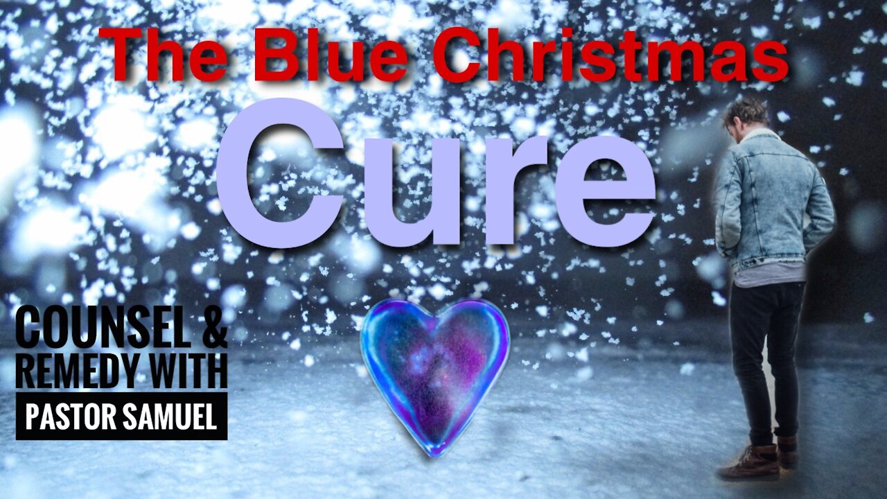 The Cure for a Blue Christmas (JOY over suicide during Christmas)