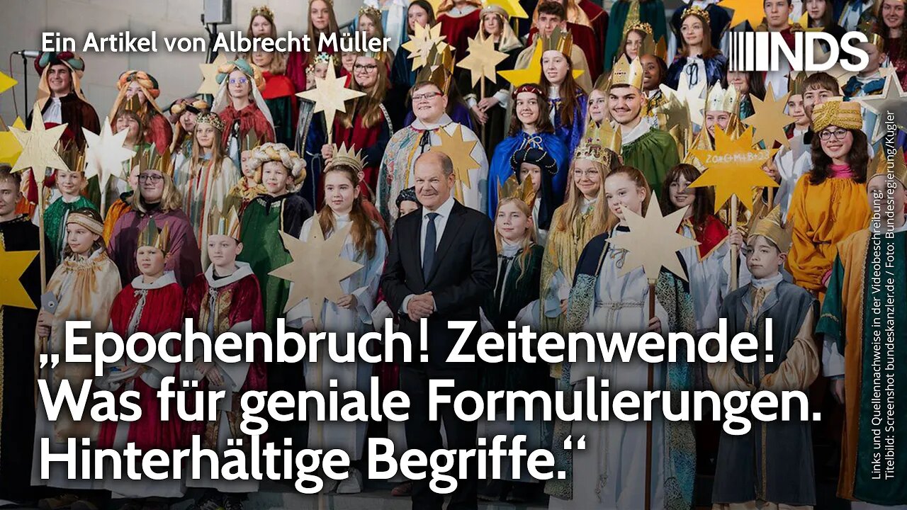 „Epochenbruch! Zeitenwende! Was für geniale Formulierungen. Hinterhältige Begriffe.“ Albrecht Müller