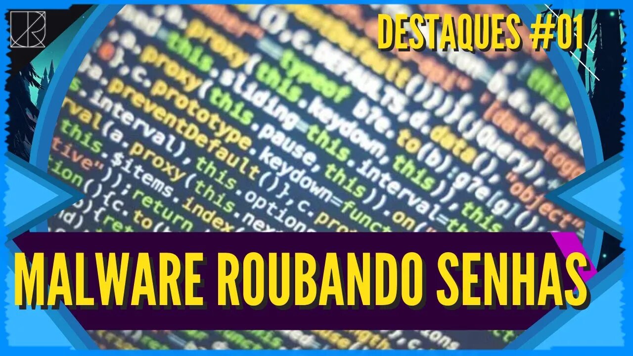 Malware Roubando Senhas no Navegador e Relatório sobre Domínios Antigos | Destaques Tecnológicos