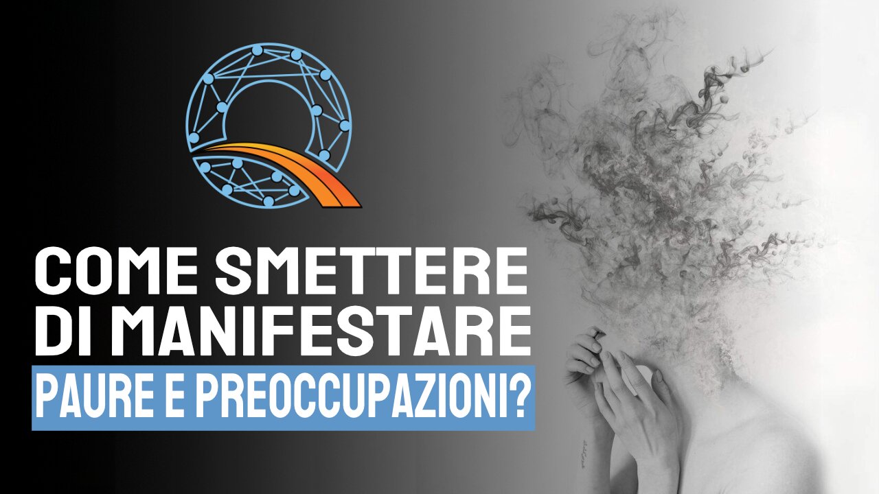 😟 Come smettere di manifestare paure e preoccupazioni?