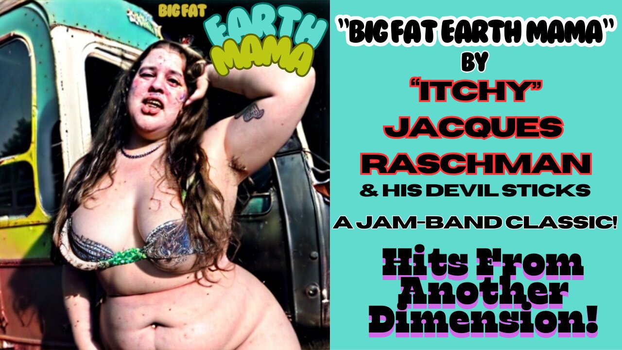 "Itchy" Jacques Raschman BIG FAT EARTH MAMA Obscure Jam Band Rock Lost Vinyl Hippie Classic