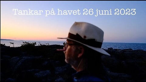 Tankar från havet 26 juni 2023
