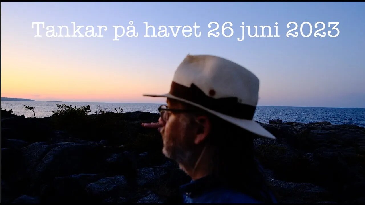 Tankar från havet 26 juni 2023