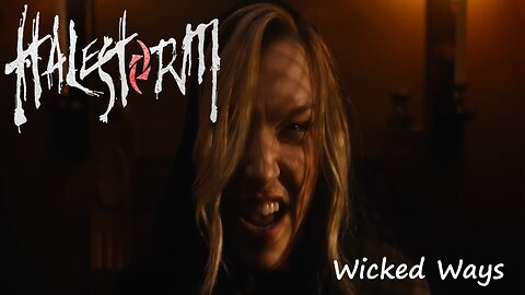 Halestorm - Wicked Ways (Official Music Video)