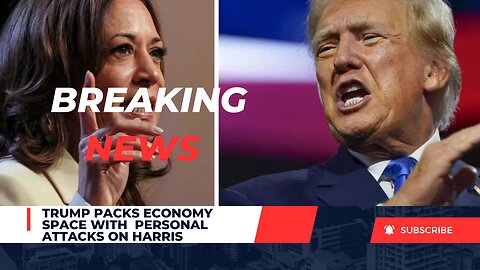 TRUMP ppacks: economy space with personal Attack on HARRis