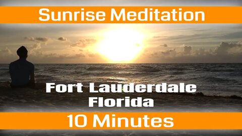 Sunrise Meditation - 10 Minute Peaceful Mindful Presence