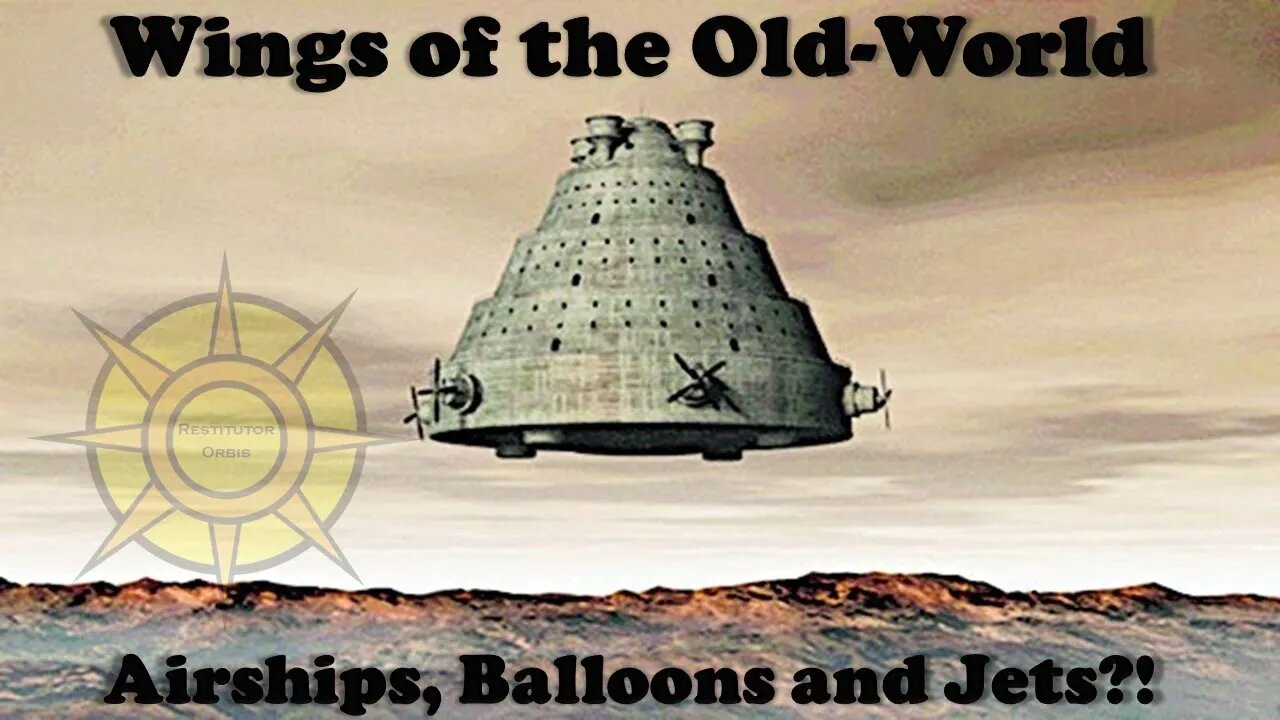 Wings of the Old-World: Airships, Balloons and Jets