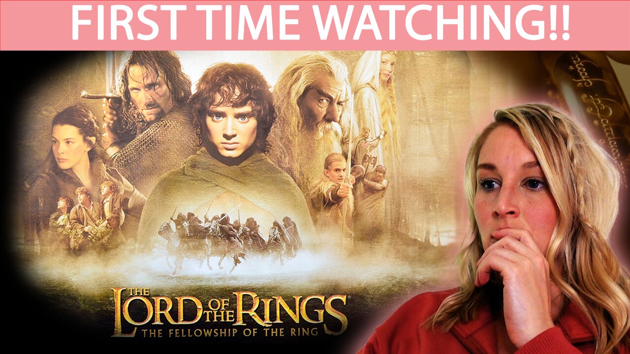 LORD OF THE RINGS: THE FELLOWSHIP OF THE RING | FIRST TIME WATCHING