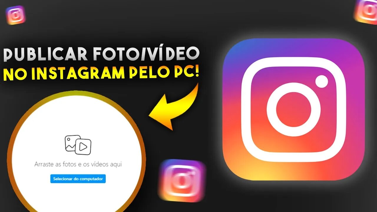 Como PUBLICAR FOTO OU VÍDEO no INSTAGRAM pelo PC