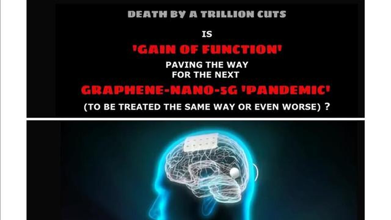 Death by a Trillion Cuts - Is 'Gain of Function' paving the way for the next plandemic? Apr 2023