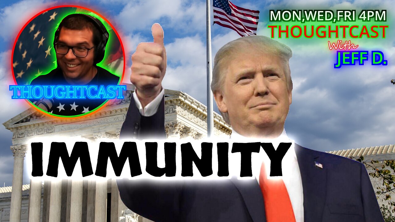 The Left is calling for Trump to be taken out. Presidential Immunity Confirmed THOUGHTCAST 07/1/24