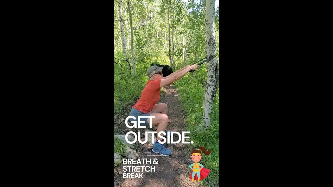 While Hiking . . . Take A Break To Stretch & Breathe