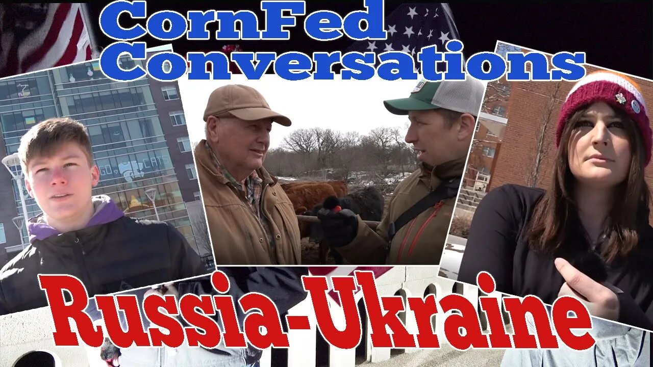 Cornfed Conversations. The Russia Ukraine Conflict. Episode 1.