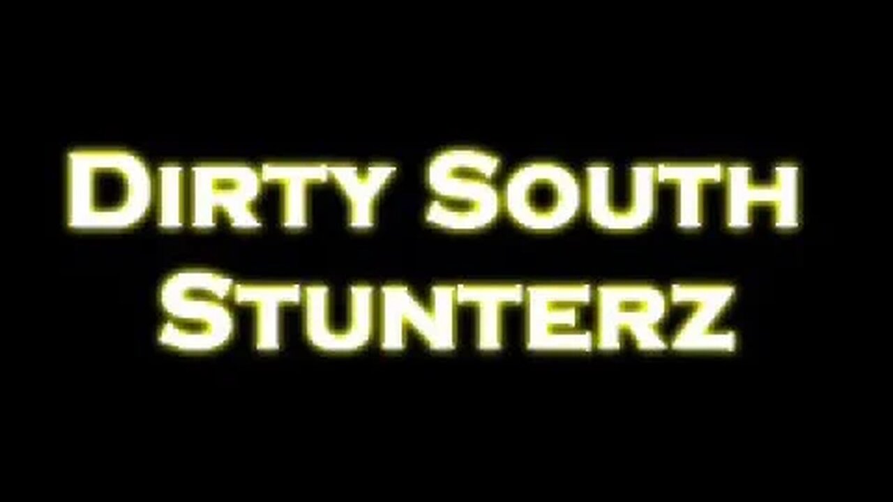 Dirty South Stunters