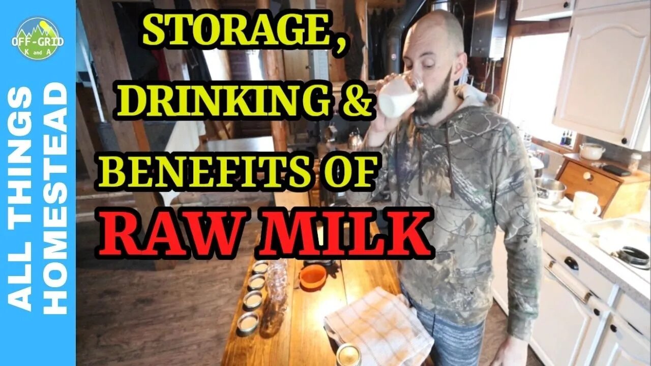 Storage, Drinking and Benefits of Raw Milk