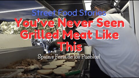 You’ve Never Seen Grilled Meat Like This at Spain’s Feria de los Pueblos!