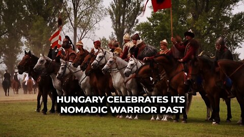 HUNGARY'S NOMAD WARRIOR PAST COMES ALIVE