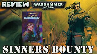 WARHAMMER 40K REVIEW: SINNERS BOUNTY BY JOSH REYNOLDS (KAL JERICHO)