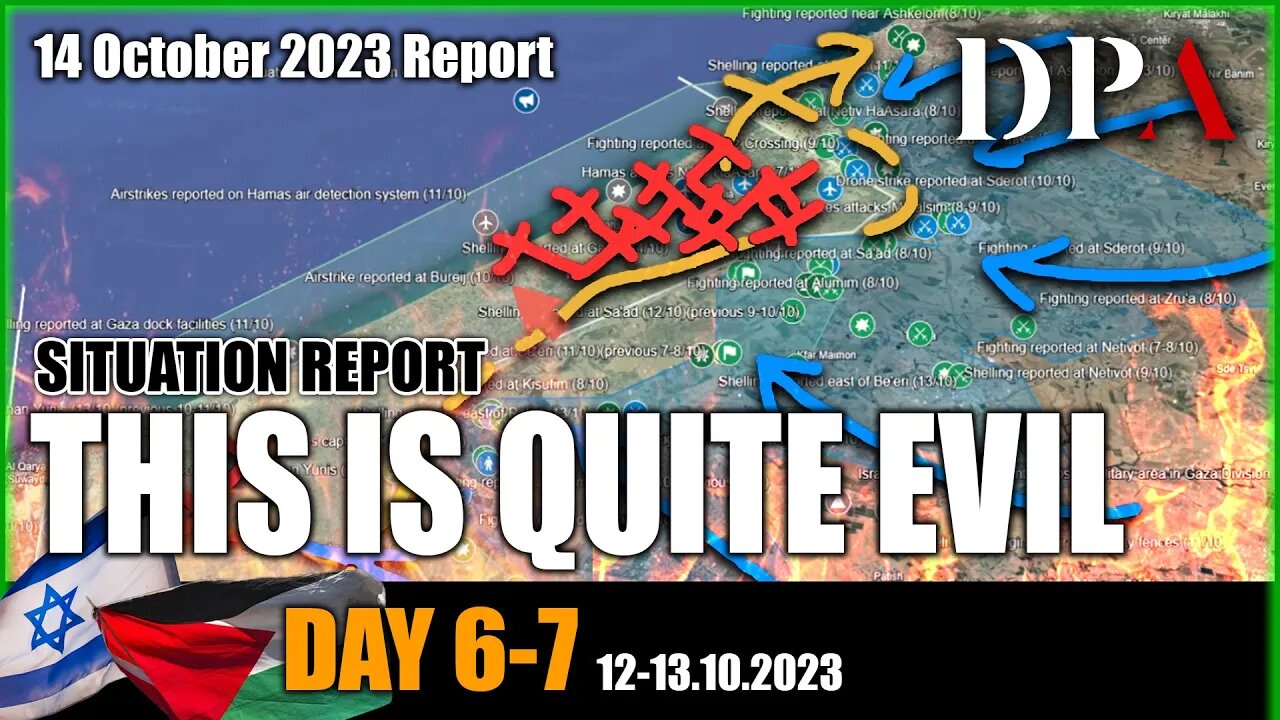 ISRAEL PLANS TO FLATTEN GAZA CITY - Israel-Hamas War SITREP Day 6-7