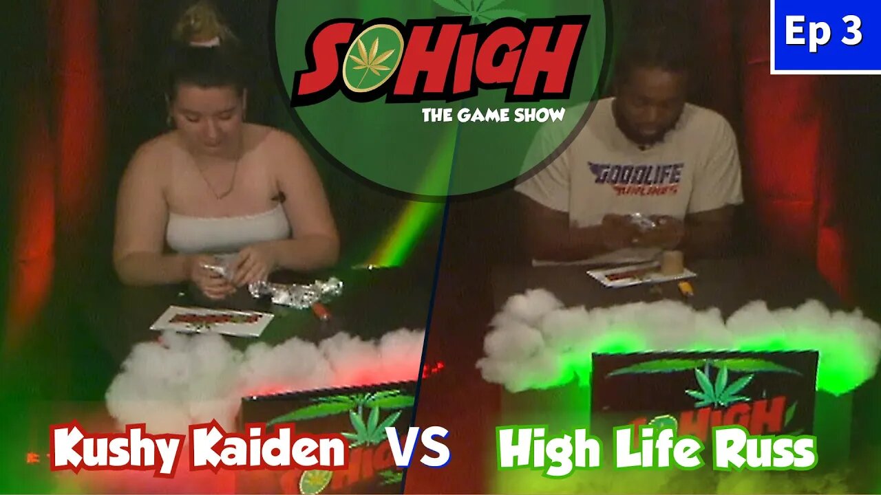 The SOHiGH Game Show: - S2 E3: Kushy Kaiden vs High Life Russ