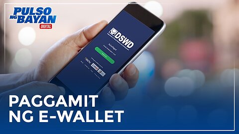 DSWD, pursigidong palakasin ang paggamit ng e-wallet sa pamamahagi ng ayuda