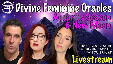 🔴LIVESTREAM: DIVINE FEMININE ORACLES WITH JULIE, SOPHIE & JeanClaude@BeyondMystic