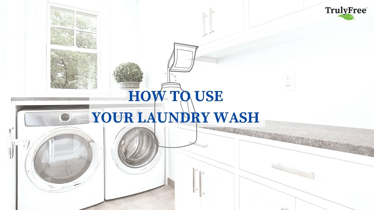 HOW TO USE YOUR LAUNDRY WASH By TrulyFree