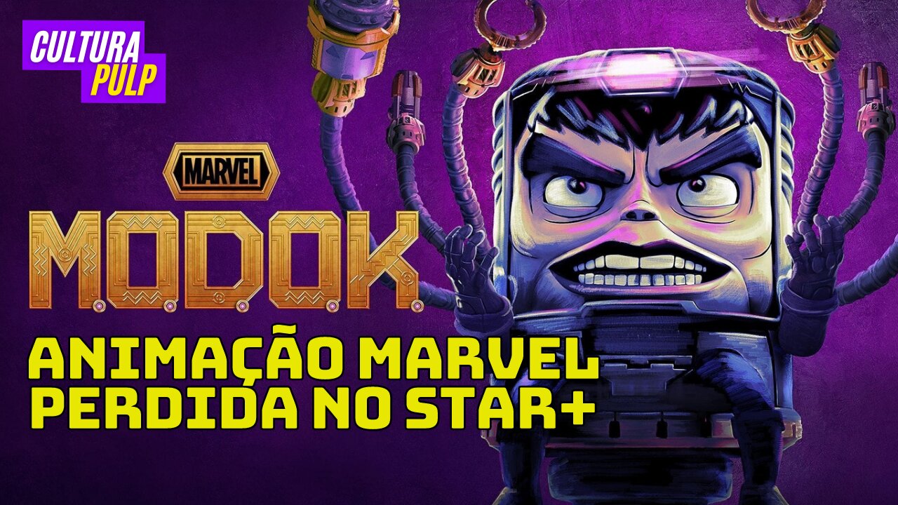 Indicação: Modok - Série Marvel perdida no Star+