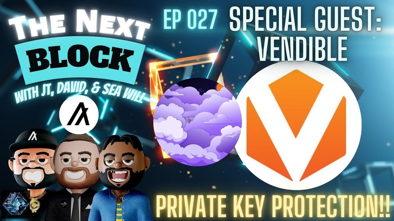 EP 027 | Never Lose Your Crypto Again! | Special Guest: Vendible