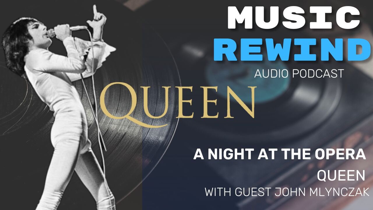 Queen: A Night At The Opera with guest John Mlynczak, President and CEO of NAMM