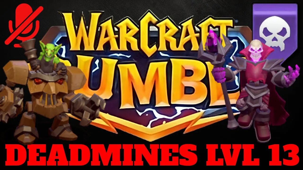 WarCraft Rumble - Deadmines LvL 13 - Bloodmage Thalnos