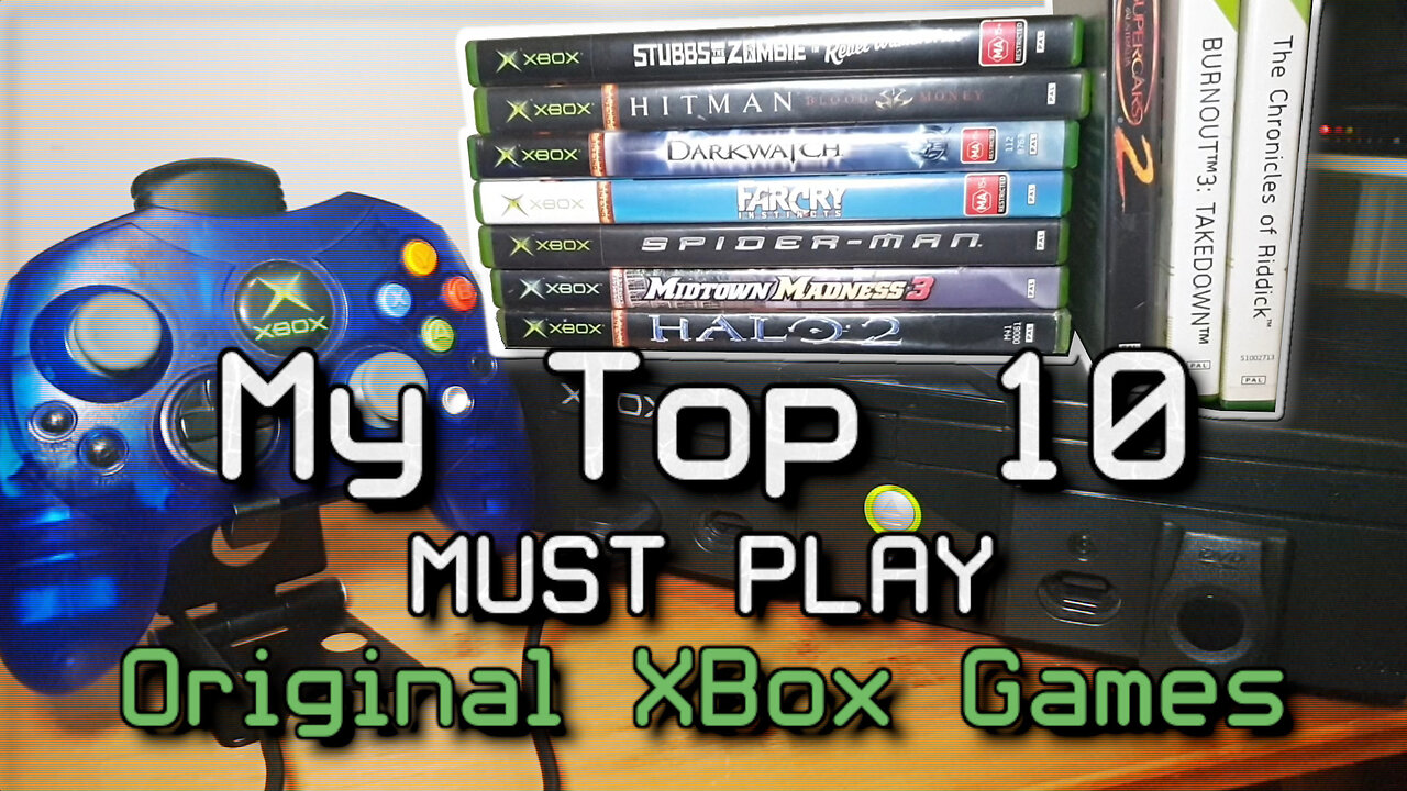 The 10 Games Why I Still Have an OG XBox